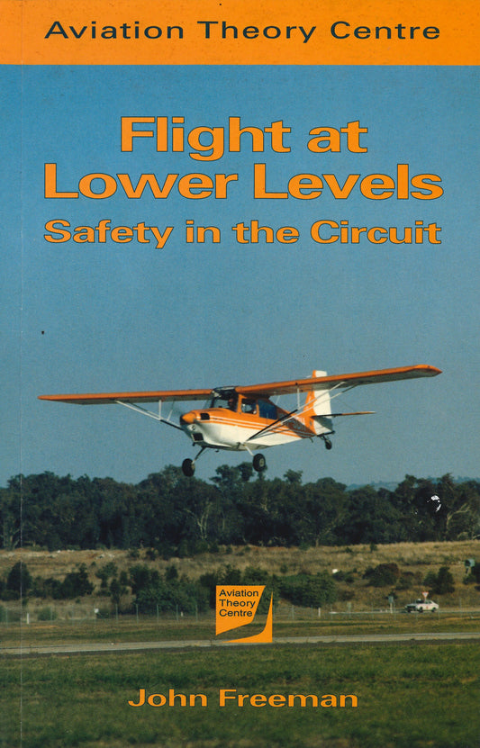 Flight at Lower Levels - Safety in the Circuit