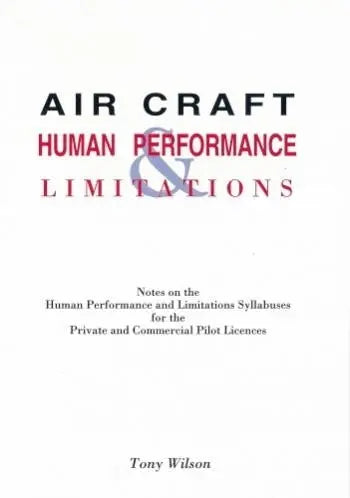 Aircraft Human Performance & Limitations Aircraft Human Performance & Limitations