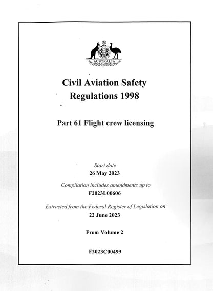 Part 61 of the Civil Aviation Safety Regulations