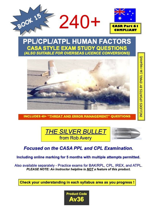 PPL/CPL Human Factors 240+ Questions - Rob Avery