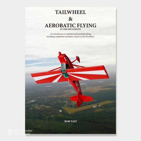 Bob Tait Tailwheel & Aerobatic Flying (In the Decathlon)