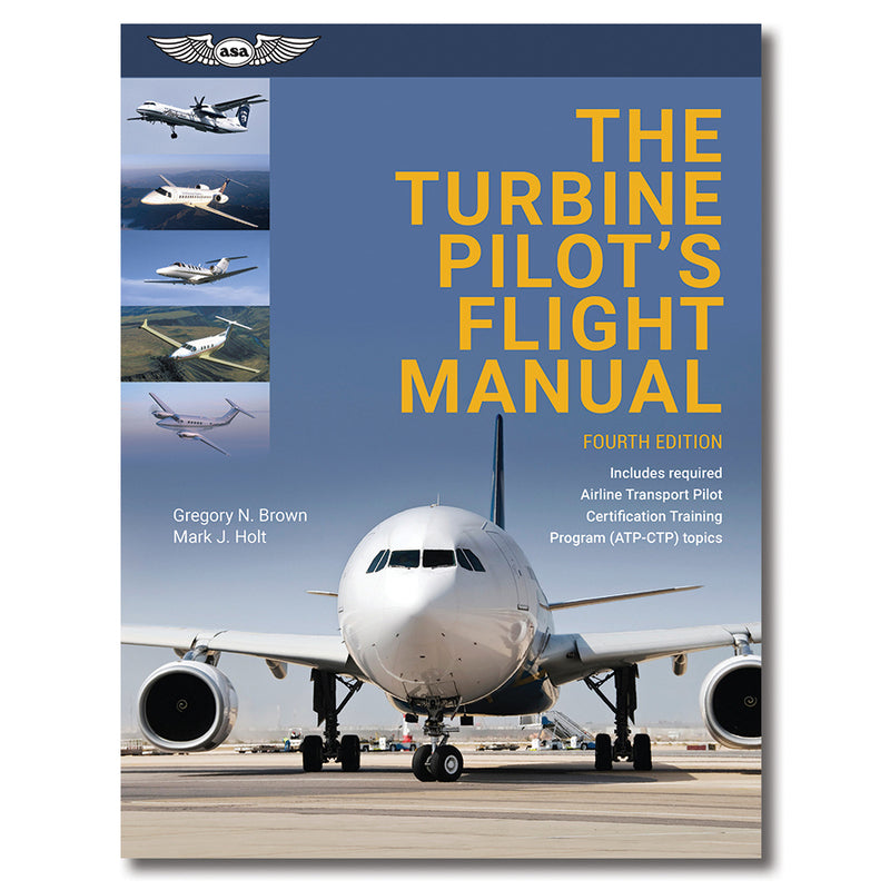 ASA The Turbine Pilot's Flight Manual